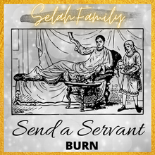 Load image into Gallery viewer, Send A Servant